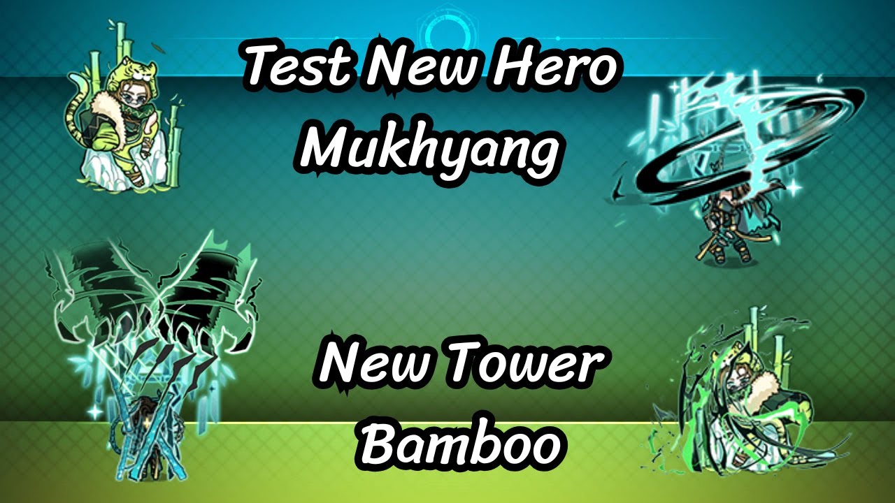 Test New Hero Mukhyang và Bamboo Tower Mythic | Gold Tower Defence | Phúc 41 | Busidol Tv |