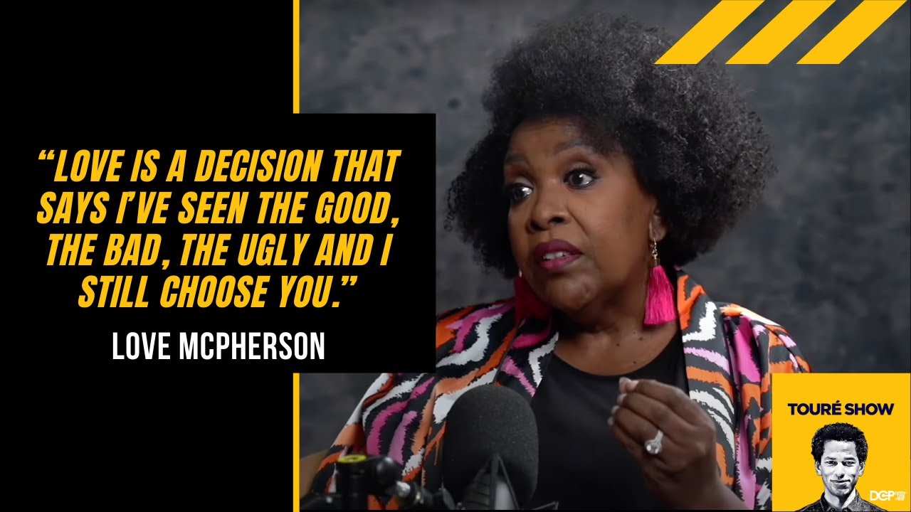 Healthy Relationships, Why We Cheat, and How To Love Well with Love McPherson | Toure Show