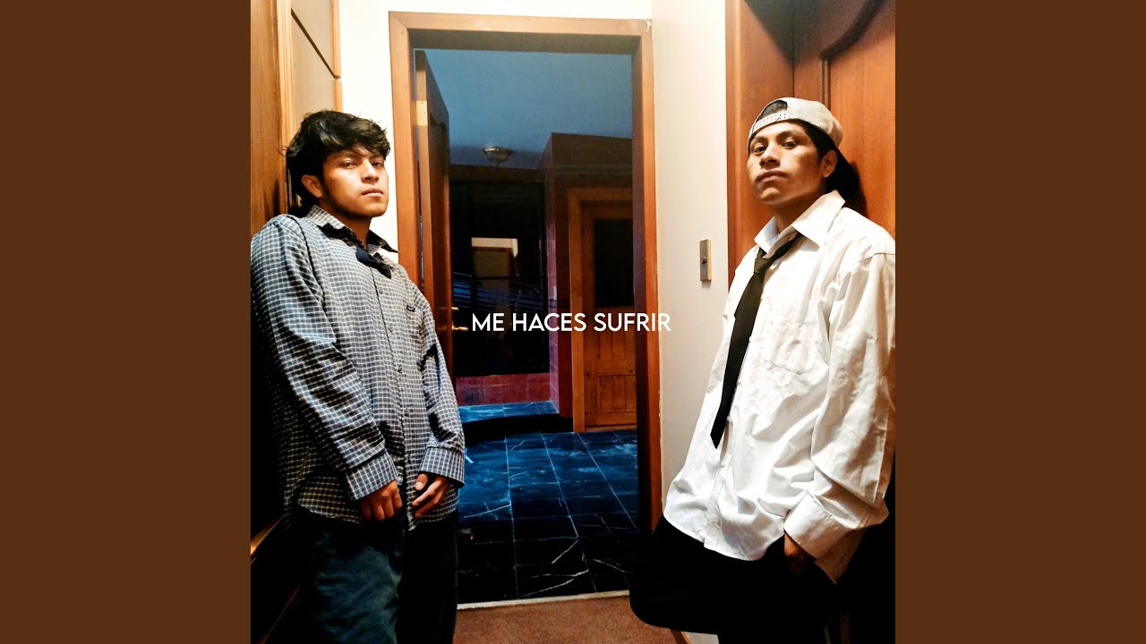 Me Haces Sufrir