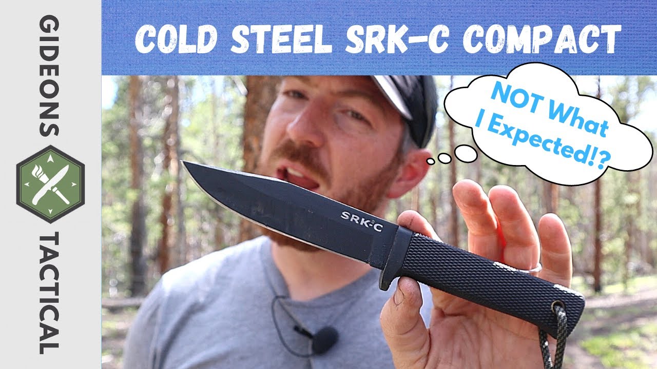 Not What I Expected!? Cold Steel SRK-C Compact