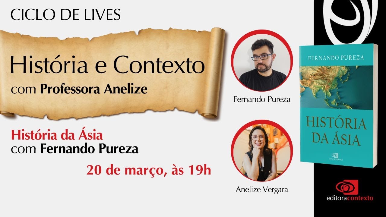 HISTÓRIA DA ÁSIA | Ciclo de Lives História e Contexto, com Professora Anelize e Fernando Pureza