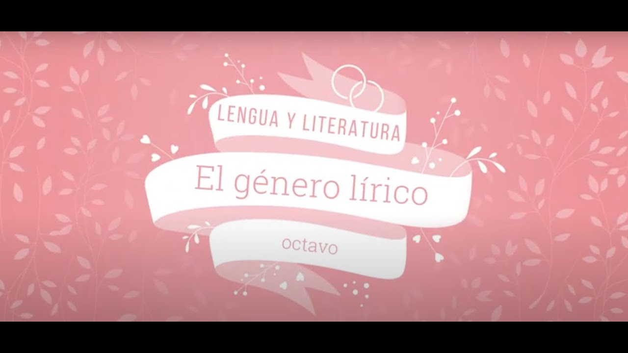 El género lírico (Octavo básico)