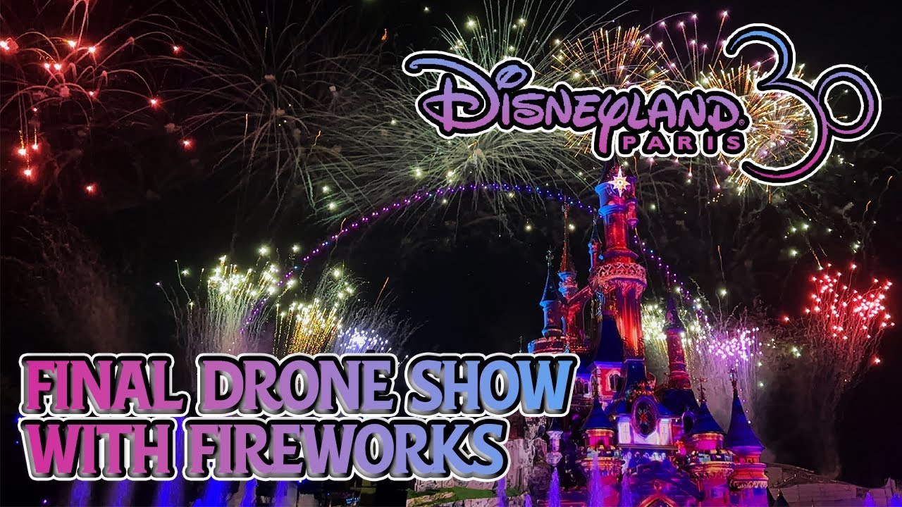 LAST EVER Disney D-Light Drone Show with Added Fireworks - Disneyland Paris 30th Anniversary