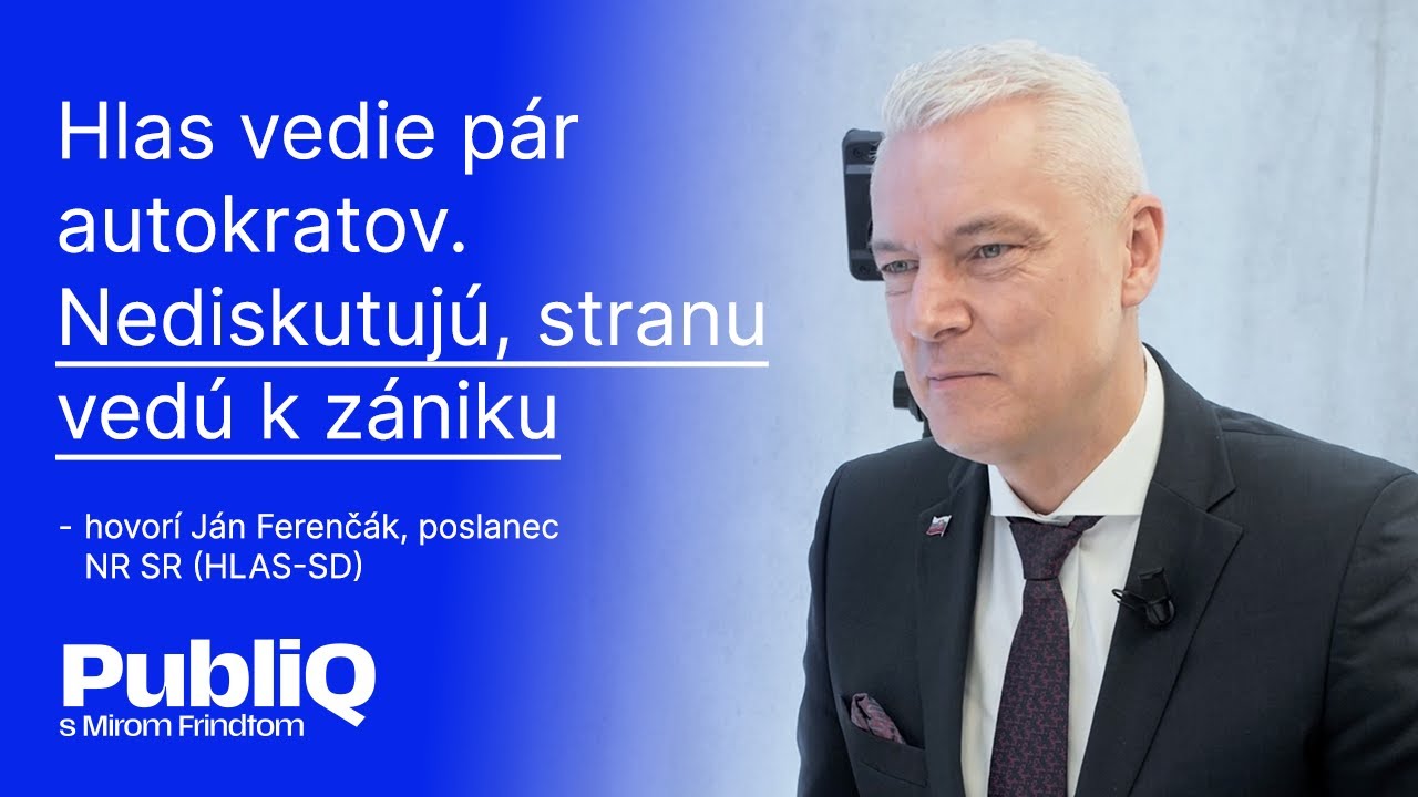 Hlas vedie p&aacute;r autokratov. Nediskutuj&uacute;, stranu ved&uacute; k z&aacute;niku, hovor&iacute; Ferenč&aacute;k