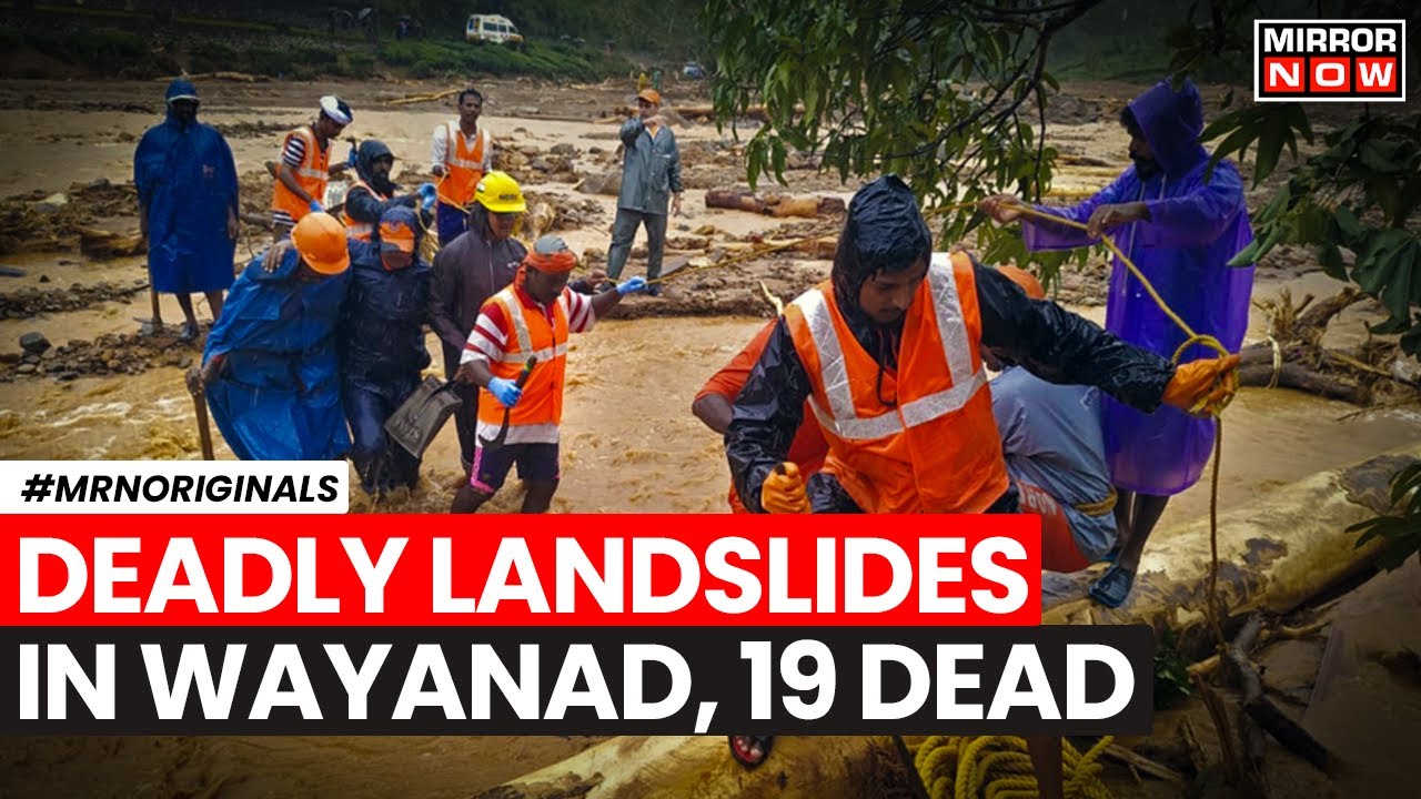 Wayanad Landslide | 19 Dead, Hundreds Trapped In Kerala's Wayanad Landslides | Kerala Floods Latest