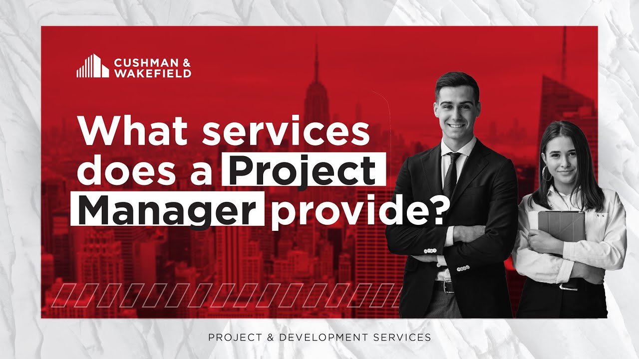 What services does a Project Manager provide?| Cushman & Wakefield M&eacute;xico