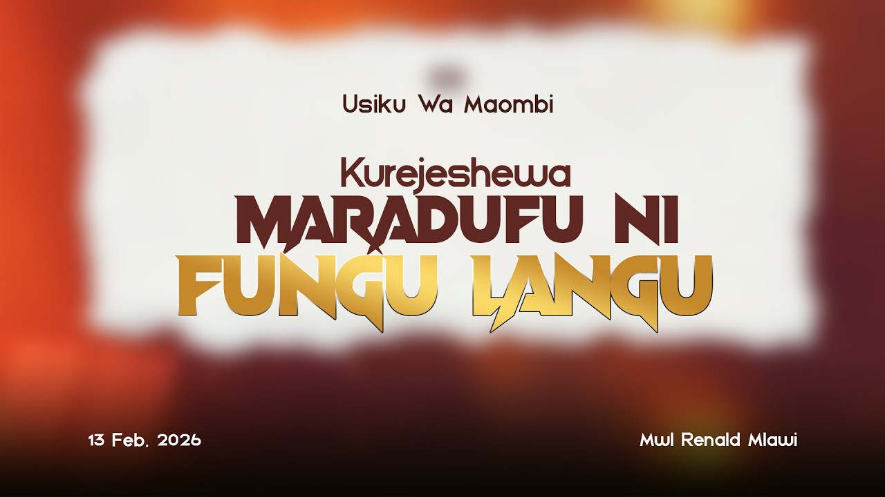 DAY 03 | KUREJESHEWA MARADUFU NI FUNGU LANGU | USIKU WA MAOMBI | Mwl Renald Mlawi | 13 Feb, 2026
