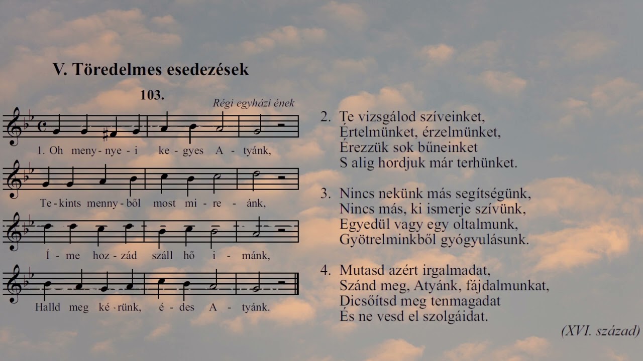 103. Oh, mennyei kegyes Atyánk
