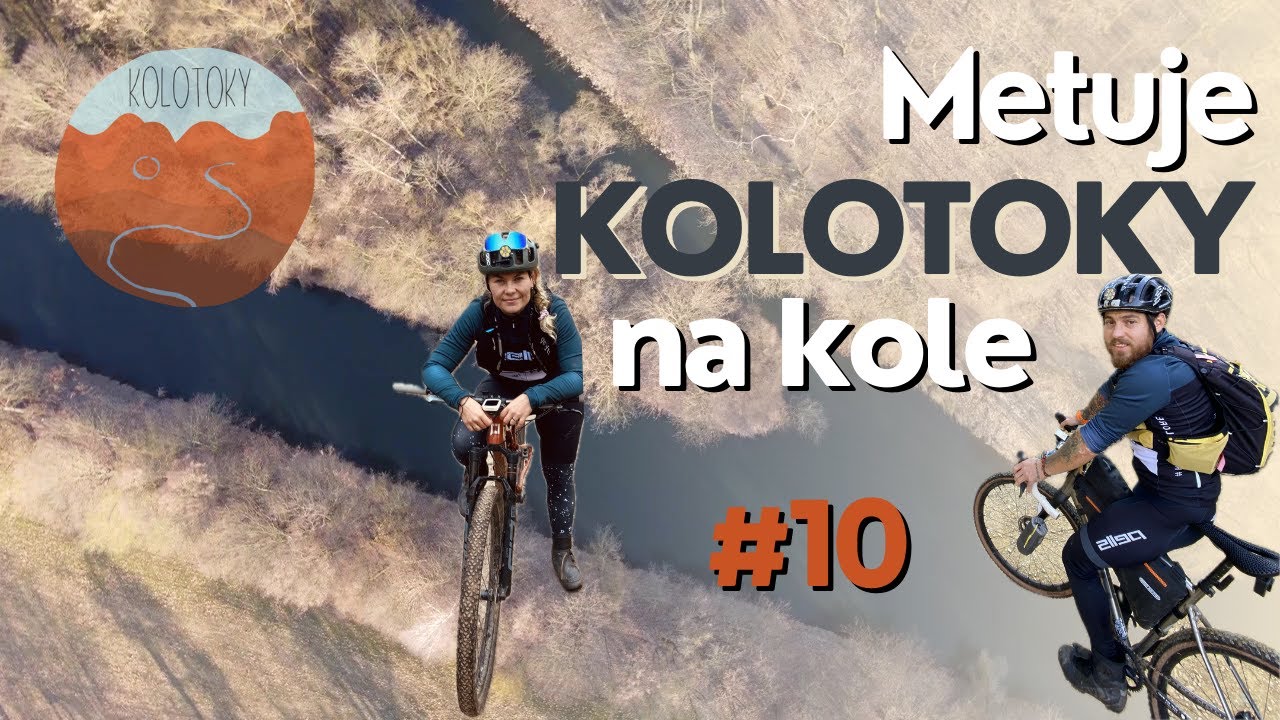 Kolotoky #10: Metuje