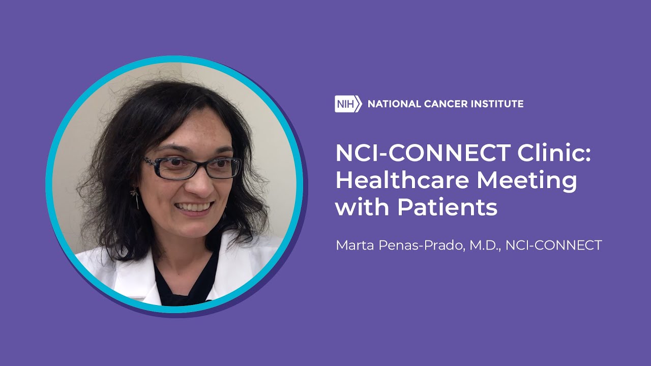 NCI-CONNECT Clinic: Healthcare Team Meeting with Patients