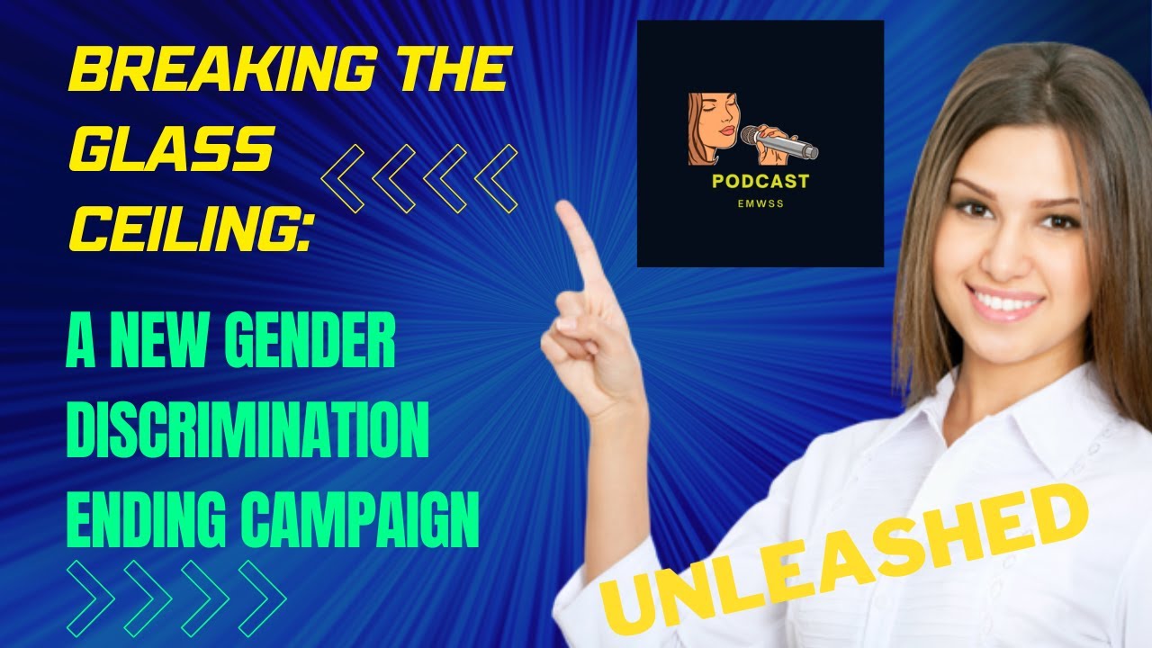Breaking the Glass Ceiling: A New Gender Discrimination Ending Campaign Unleashed By SMITA S