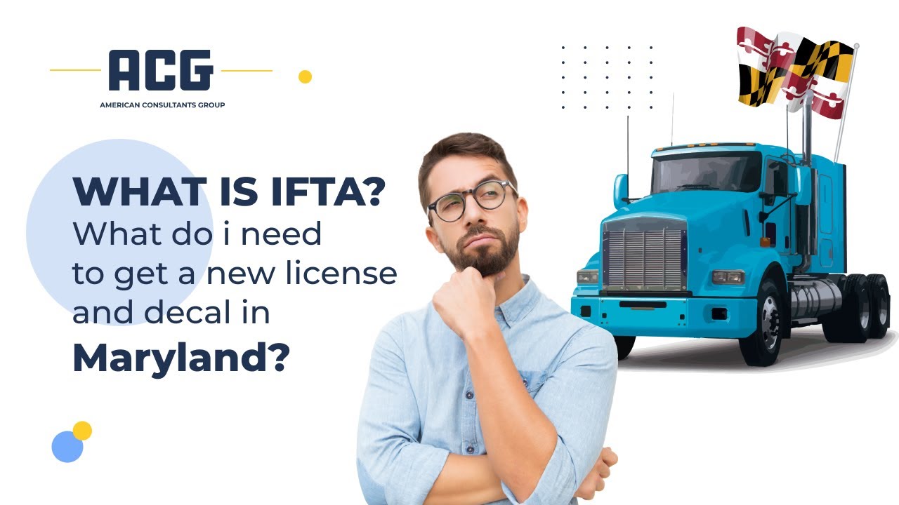 What is IFTA? What do I need to get a new license and decal in Maryland?