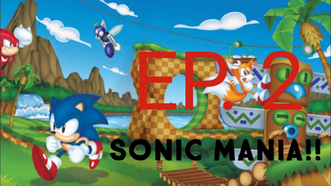 ARANHA MISERÁVEL!!! (sonic mania ep.2)