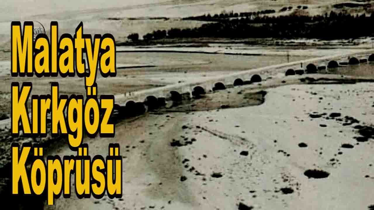 Malataya Kırkgöz Köprüsü