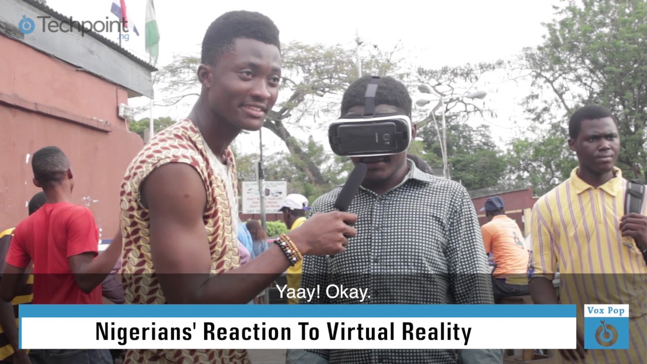Regular Nigerians try VR for the first time