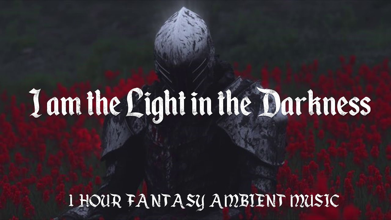 I am the Light in the Darkness: Medieval Campfire Fantasy Music for Calm & Focus