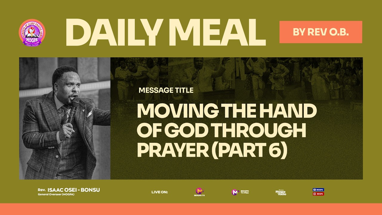 MOVING THE HAND OF GOD THROUGH PRAYER (PART 6)