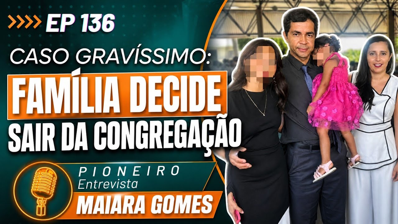 CASO GRAVE FAZ FAMÍLIA INTEIRA SE DISSOCIAR DA CONGREGAÇÃO