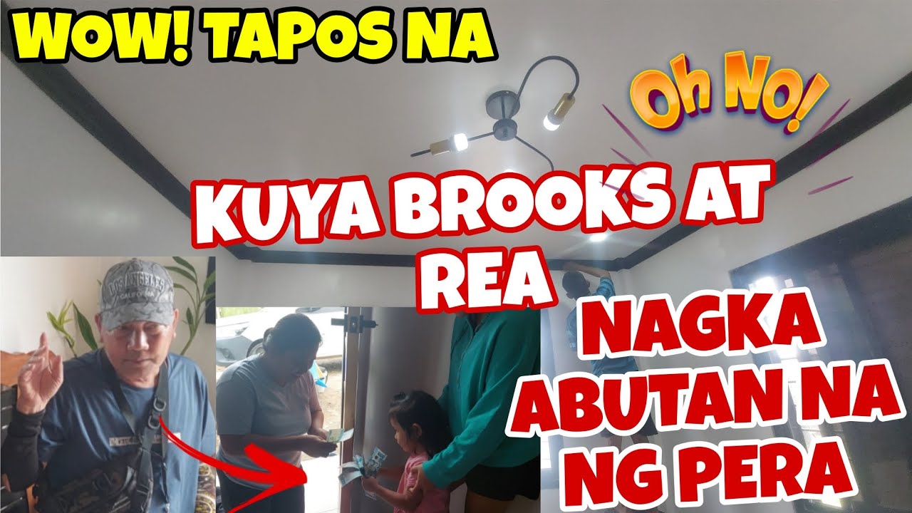 TAPOS NA ANG BEDROOM | KUYA BROOKS AT REA NAGKA ABUTAN NA!