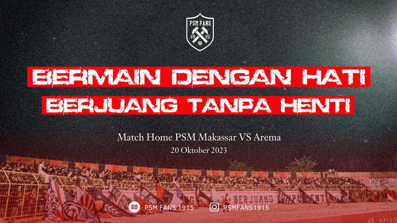 PSM V AREMA || BERMAIN DENGAN HATI BERJUANG TANPA HENTI!