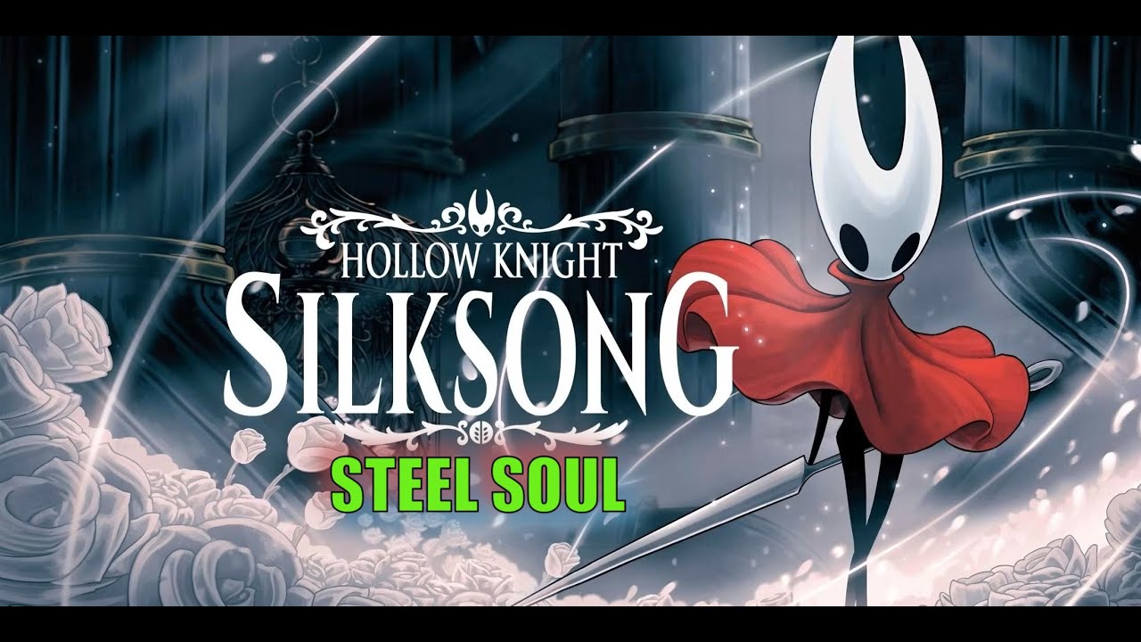 Silk Song Steel Soul Challenge (practice run)