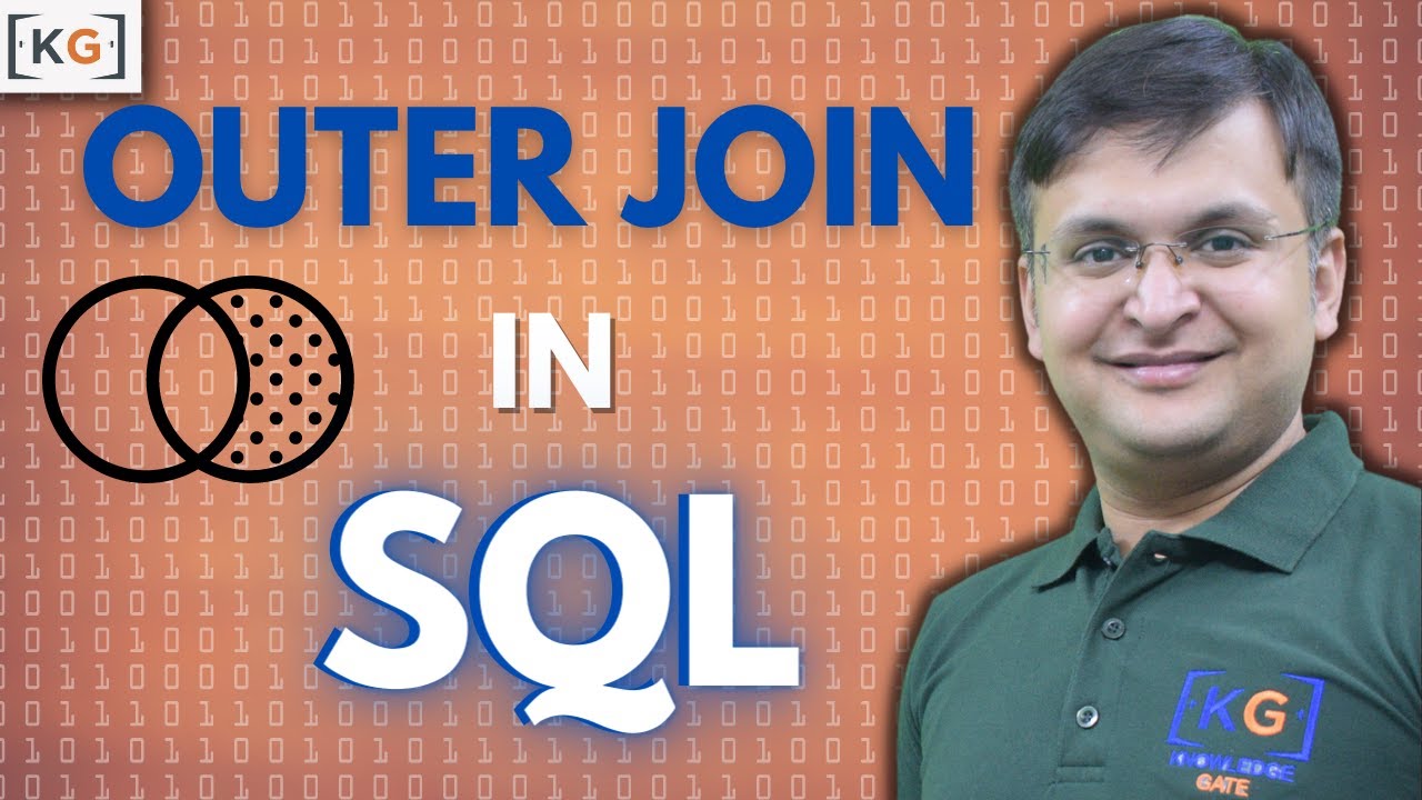 7.10 Outer Join Full Outer Join Left Outer Join Right Outer Join Complete Outer Join in SQL