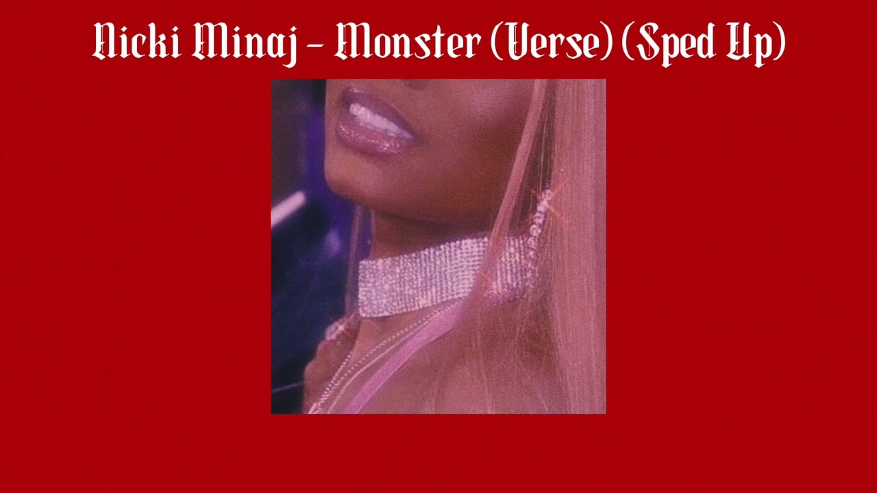 Nicki Minaj - Monster (Verse) (Sped Up)