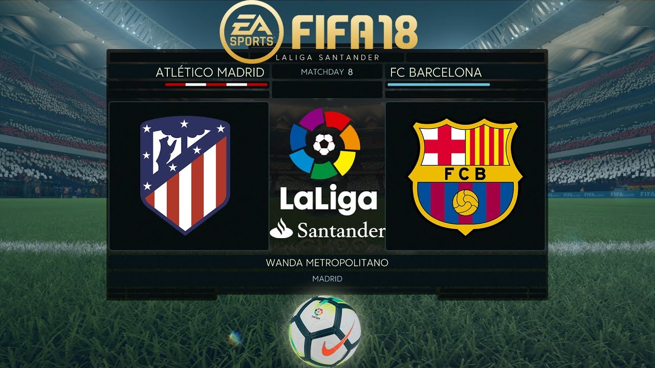 FIFA 18 Atlético Madrid vs Barcelona | La Liga 2017/18 | PS4 Full Match