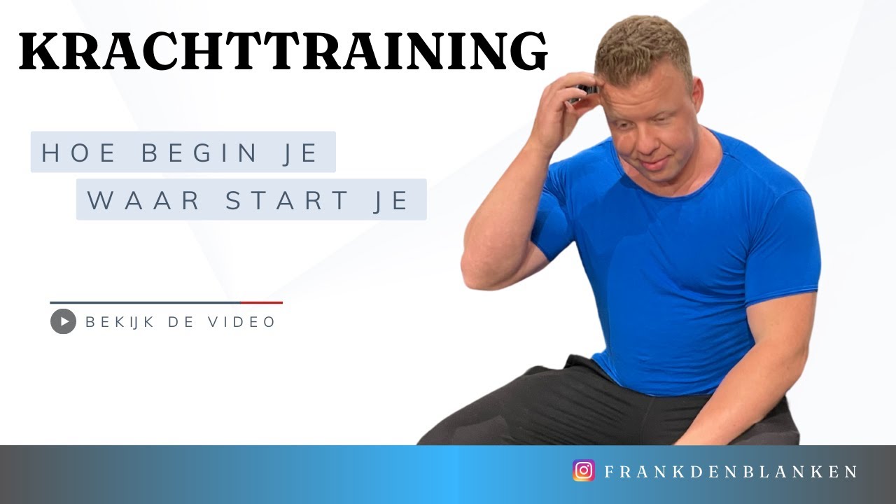 Beginnen met krachttraining, hoe en wat