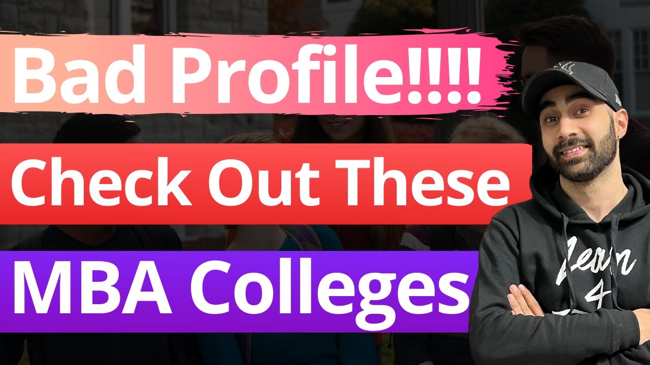 Bad Profile or Poor Scores in 10th 12th Check Out These MBA Colleges For You