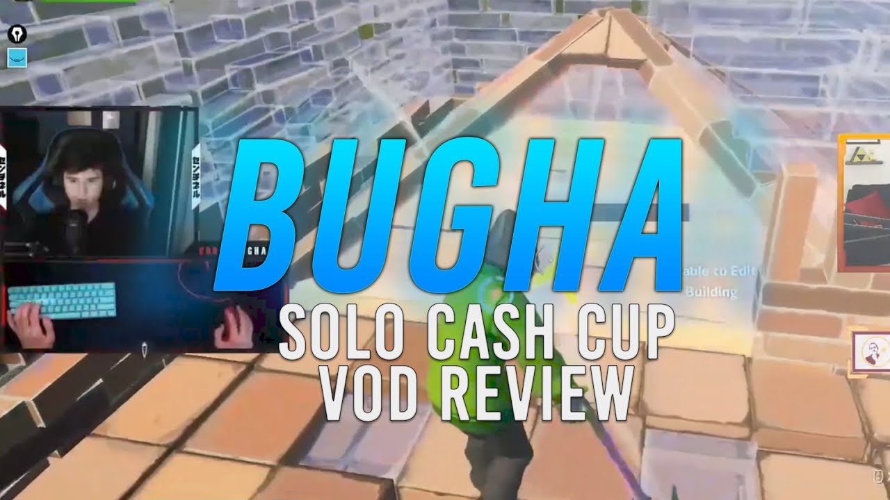 [VOD REVIEW] Bugha's 1st Place Solo Cash Cup: SMG Swaps, Movement, and NEVER GIVE UP/Marketability