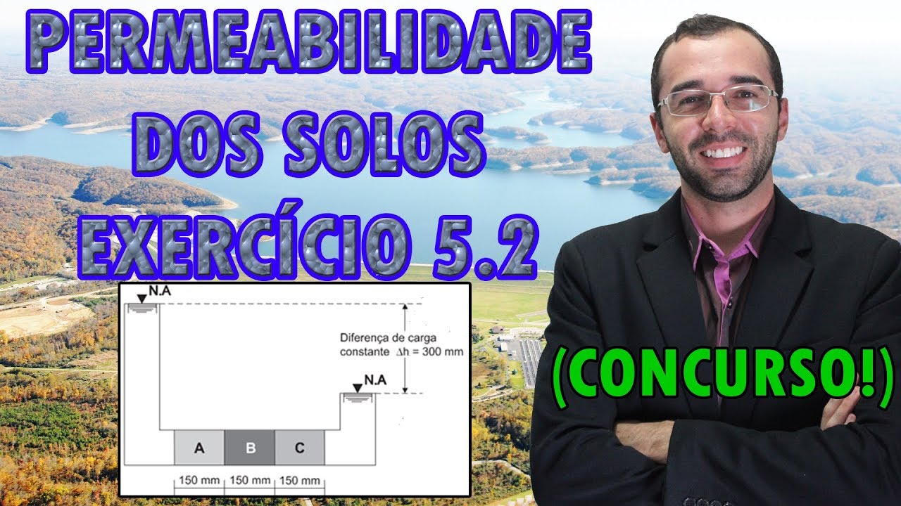 #5.2 - Permeabilidade dos solos -  questão de concurso - [GEOTECNIA: MECÂNICA DOS SOLOS]
