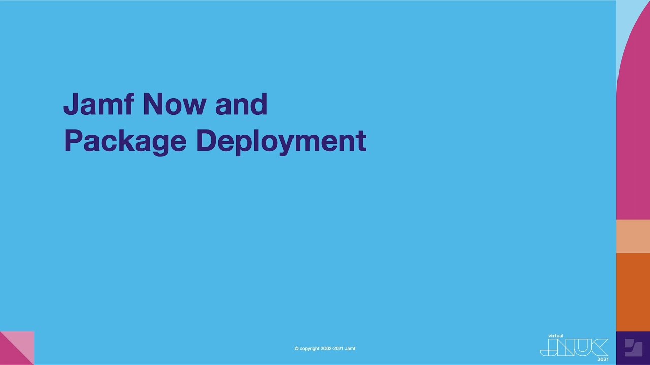 Jamf Now and package deployment | JNUC 2021