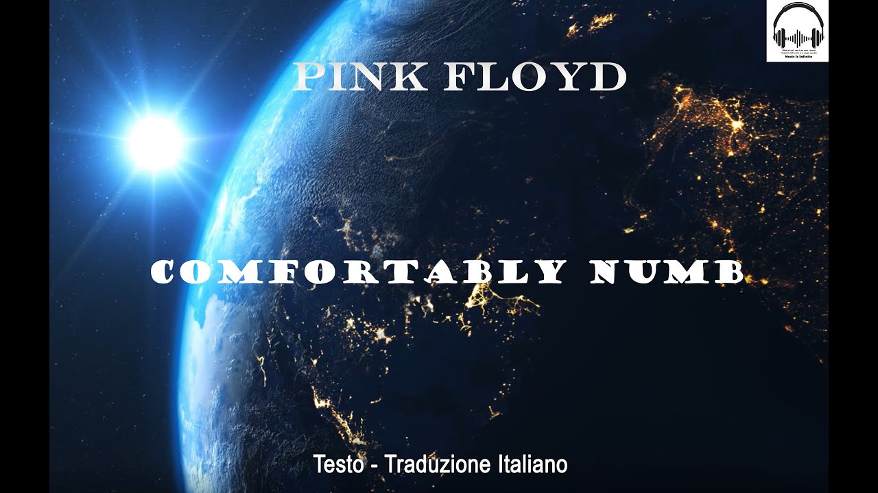 Pink Floyd - Comfortably Numb (1979) - Lyrics (Testo) + Traduzione Italiano