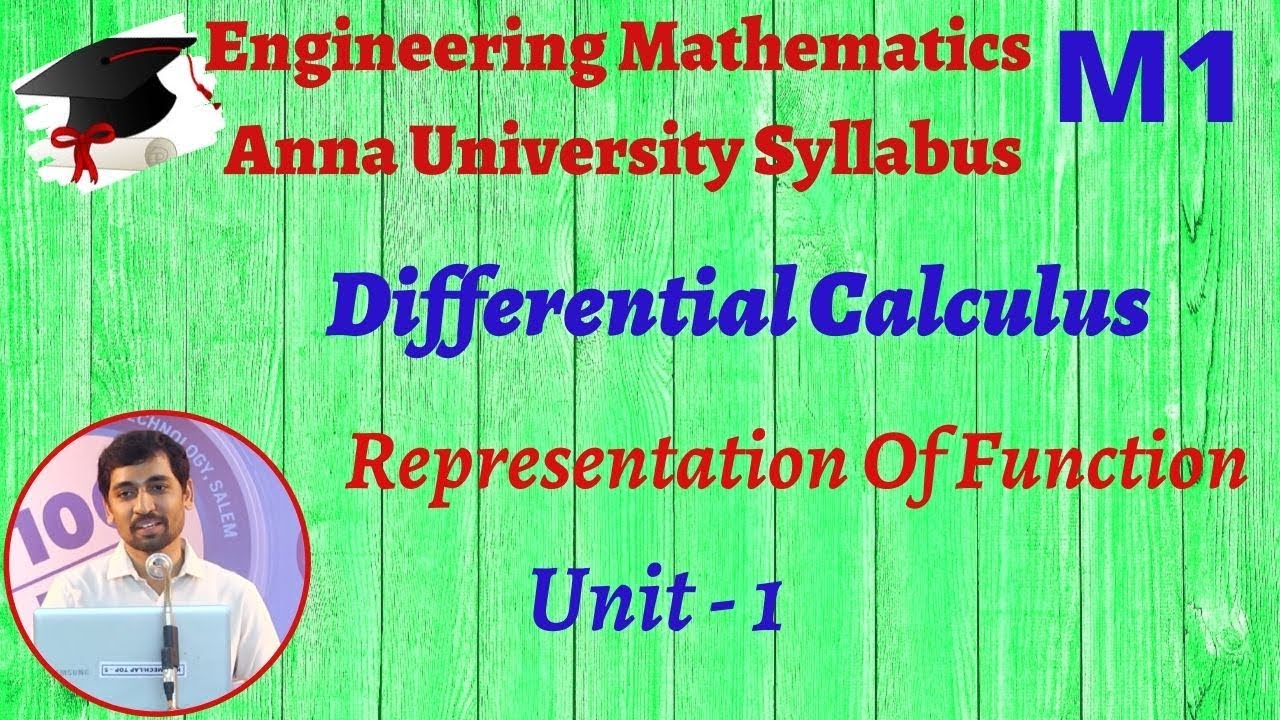 Engineering Mathematics M1 - Differential Calculus - Representation of Function Part 1