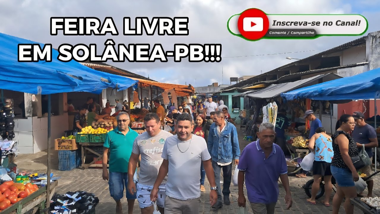 FEIRA LIVRE EM: SOLÂNEA-PB!!! 13/11/2025. 📹🌵🤠