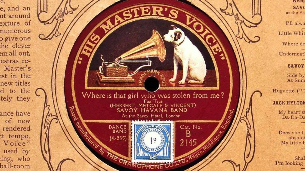 Savoy Orpheans - Where Is That Girl Who Was Stolen From Me?