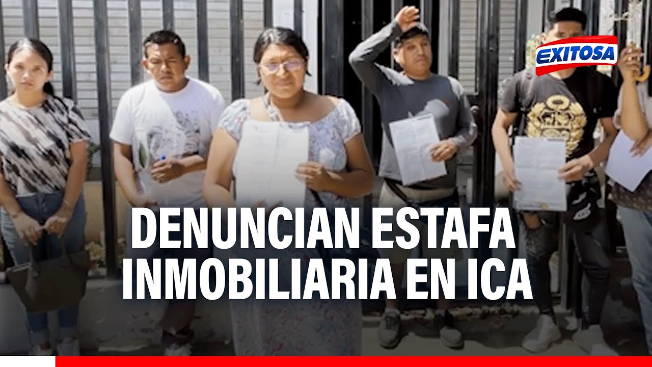 🔴🔵 Denuncian estafa inmobiliaria en Ica: 