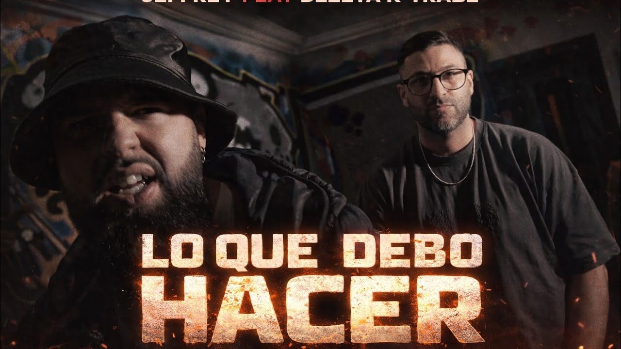 Jeffrey Feat. Dezeta K-Trabe - LO QUE DEBO HACER (Prod. Loyal) [Video Oficial]