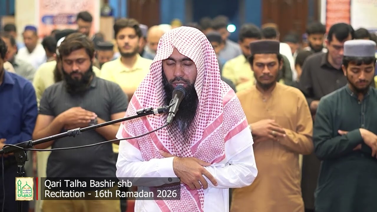 Taraweeh - Last 4 Rakats Recitation of Holy Quran | 16th Ramadan | Qari Talha Bashir
