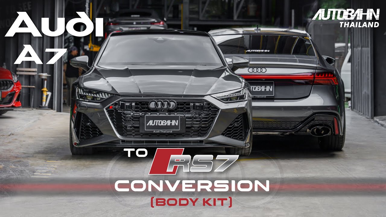 จัดหนักชุดใหญ่ Audi A7 to RS7 Conversion (Body Kit) by Autobahn Thailand