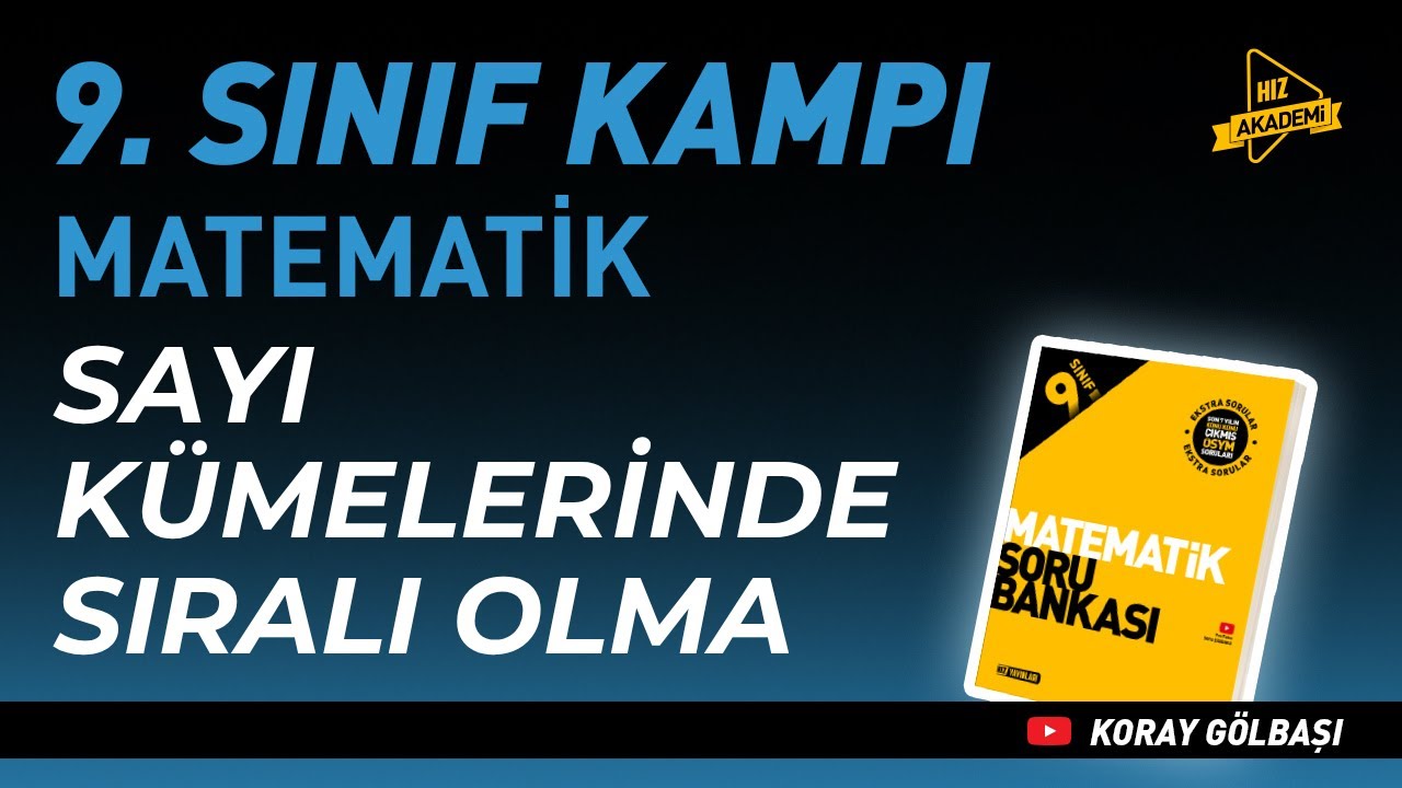 Sayı Kümelerinde Sıralı Olma | Hız Akademi 9. Sınıf Matematik 9