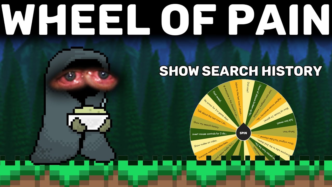 Die in Terraria, SPIN THE WHEEL OF PAIN!