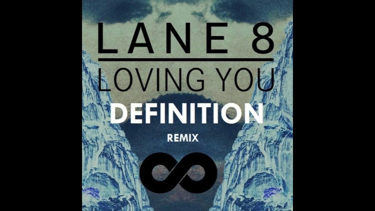 Lane 8 - Loving You Feat.  Lulu James (Definition Remix)