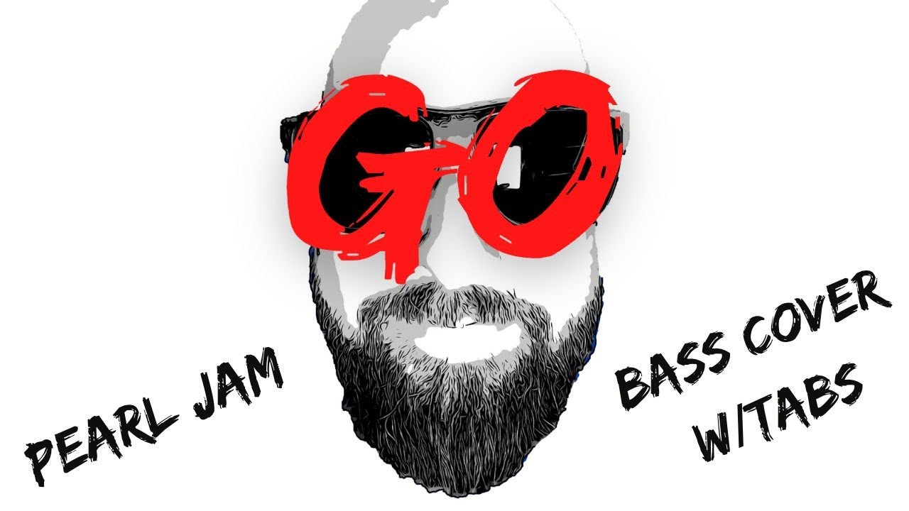 Pearl Jam - Go - Bass Cover with Tabs - Jeff Ament tribute