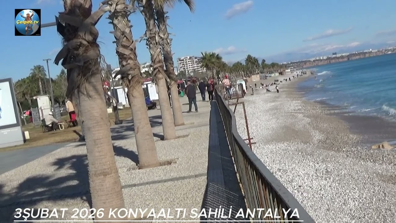 Çelpez.tv:3Şubat 2026 Konyaaltı Sahili Antalya