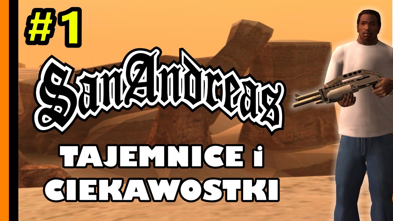 GTA San Andreas - Tajemnice i Ciekawostki cz. 1