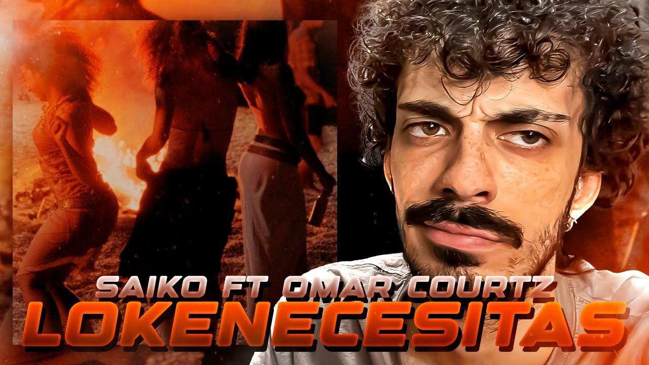 QUE BUENOOOOO 😳 SAIKO, Omar Courtz - LOKENECESITAS