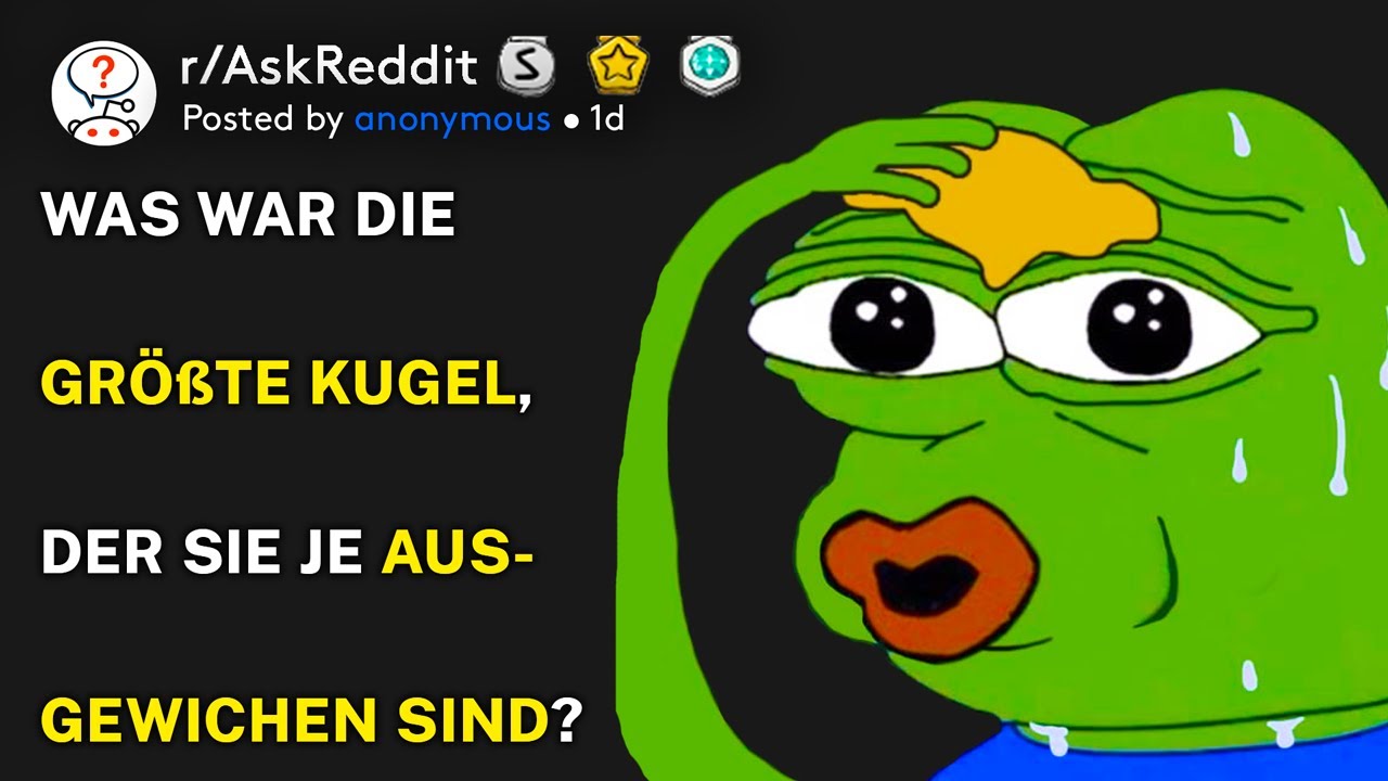 Was war die größte Kugel, der Sie je ausgewichen sind? (r/AskReddit Deutsch)