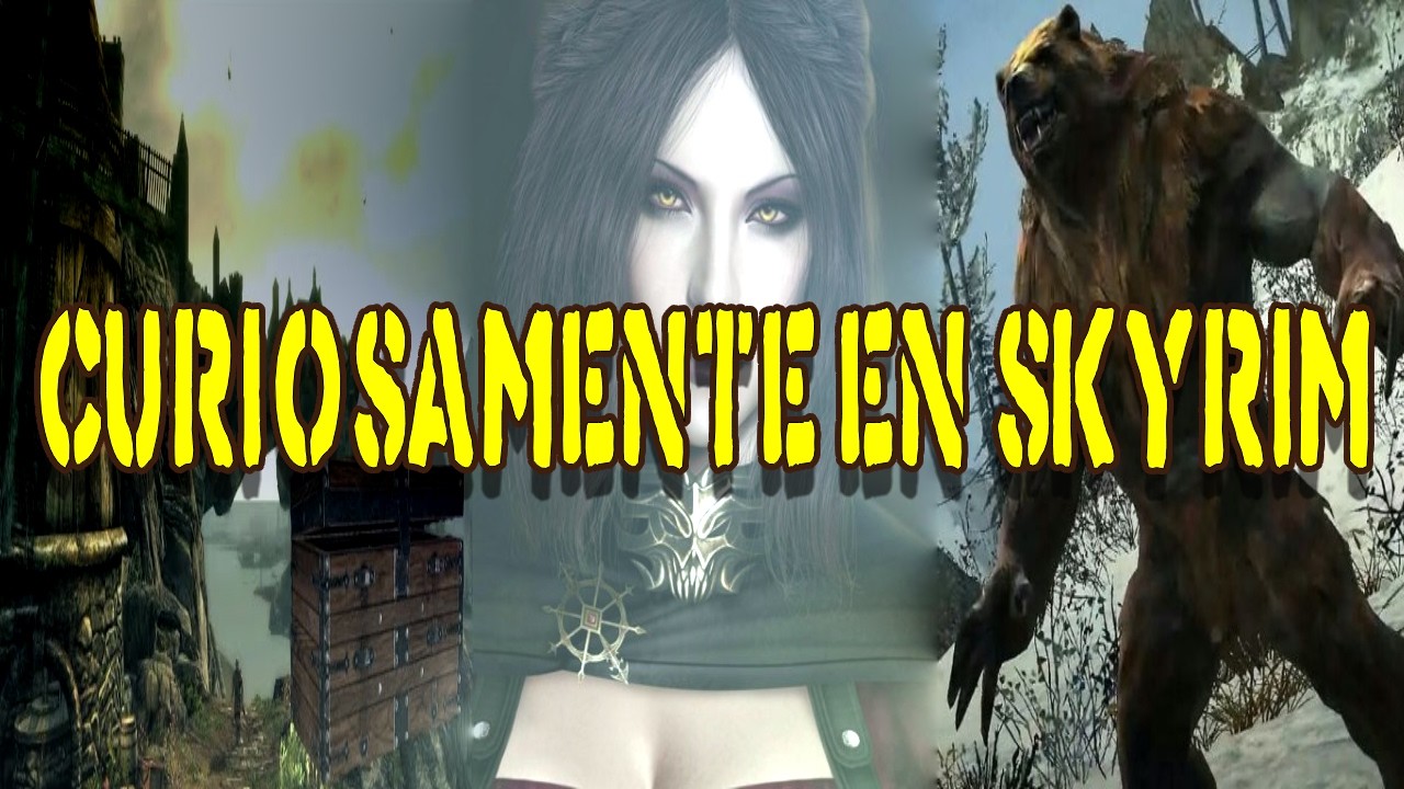 Algunas Curiosidades Curiosamente Curiosas de Skyrim